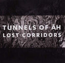 TUNNELS OF AH - Lost Corridors |