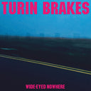 Turin Brakes - Wide-Eyed Nowhere (CD) | Mint (M) Mint (M)