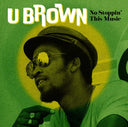 U BROWN - No Stoppin' This Music |