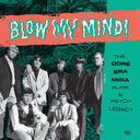 Va - Blow My Mind!: The Dore Era Mira Punk & Psych Legacy |