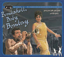 Va - Bombshell Baby of Bombay: Bouncin' Nightclub Grooves from Bollywood Films 1959-1972, Vol. 2 |