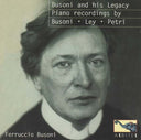 Busoni and His Legacy: Piano Recordings by Busoni, Ley, Petri [CD]