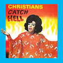 Va - Christians Catch Hell: Gospel Roots, 1976-79 |