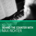 V/A (distro) - Behind The Counter: Max Richter |