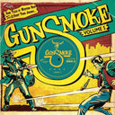 Gunsmoke Volume 5: Dark Tales Of Western Noir From A Ghost Town Jukebox |