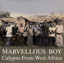 Va - Marvellous Boy: Calypso From West Africa |