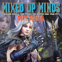 Va - Mixed Up Minds Part Twelve: Obscure Rock & Pop from the British Isles 1968-1973 |
