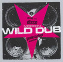 Va - Modern Wild Dub: Dread Meets Disco Punk Rocker Downtown |