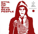 Va - Otto; Or, Up With Dead People |