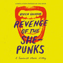 Va - Revenge of the She-Punks: Compilation Inspired by the Book by Vivien Goldman |