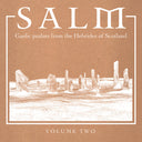 Va - Salm: Gaelic Psalms from the Hebrides of Scotland, Volume Two |