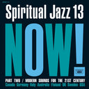 Spiritual Jazz 13: NOW Part 2 |