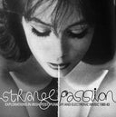 Strange Passion: Explorations in Irish Post Punk DIY and Electronic Music 1980-83 [CD]