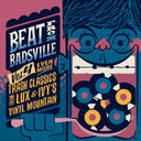 Va - The Beat from Badsville Vol. 4: Even More Trash Classics from Lux & Ivy's Vinyl Mountain |