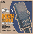 The Deejays Meet Down Town 1975-1980 [CD]