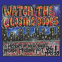 Watch The Closing Doors [CD]