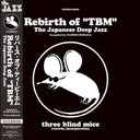 Rebirth Of "Tbm" The Japanese Deep Jazz Compiled By Tatsuo Sunaga |