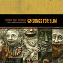 Songs For Slim: Rockin' Here Tonight - A Benefit Compilation For Slim Dunlap [CD]