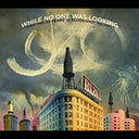 While No One Was Looking: Toasting 20 Years [CD]
