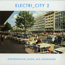 Electri_city 2 (Elektronische_Musik_Aus_Düsseldorf) | Mint (M) Mint (M)