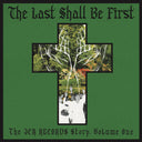 The Last Shall Be First: The JCR Records Story, Volume One | Mint (M) Mint (M)