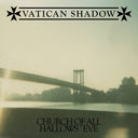 Vatican Shadow - Church Of All Hallows' Eve |