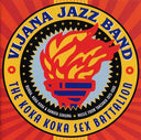 VIJANA JAZZ BAND - The Koka Koka Sex Battalion |