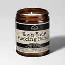 Wash Your F*cking Hands | Scent: Rebel Rose | 9oz Funny Candle | Malicious Women Co