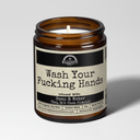 Wash Your F*cking Hands | 9oz Funny Candle | Malicious Women Co.