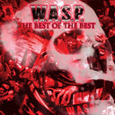 W.A.S.P. - The Best Of The Best 2Lp |