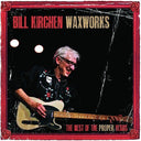 WAXWORKS: THE BEST OF THE PROPER YEARS Vinyl LP [Vinyl]