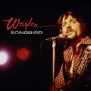 Waylon Jennings - Songbird [LP] |