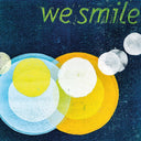 WE SMILE - Remixes |