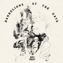Dandelions At The Gate |