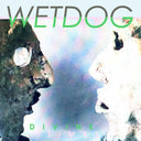 WETDOG - Divine Times |