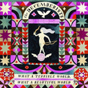 The Decemberists - What A Terrible World, What A Beautiful World (180g) [Vinyl]