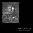 WICKED KING WICKER - God Is Busy...Save Yourself |