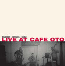 WILKINSON/EDWARDS/NOBLE - Live At Cafe Oto |