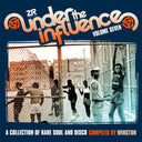 WINSTON - Under the Influence Volume Seven: A Collection of Rare Soul and Disco |