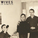 Wives (5) - So Removed | Mint (M) Mint (M)