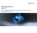 WOLFGANG RIHM - Spharen |