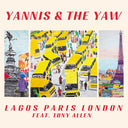 Yannis & The Yaw - Lagos Paris London | Mint (M) Mint (M)