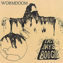 WORMDOOM - Last Days Boogie |