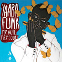 YAABA FUNK - My Vote Dey Count |