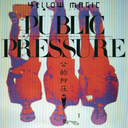 Yellow Magic Orchestra - Public Pressure（Standard Vinyl Edition) |