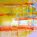 Yellowjackets - COHEARANCE |