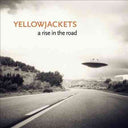Yellowjackets - RISE IN THE ROAD |