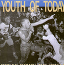 Youth of Today - Break Down the Walls |