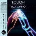 YUJI OHNO - Touch: The Sublime Sound of Yuji Ohno |
