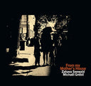 ZAHAVA SEEWALD/MICHAEL GREBIL - From My Mother's House |